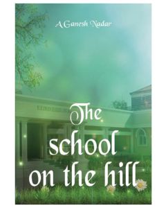 The School on the Hill by Ganesh Nadar (2017)